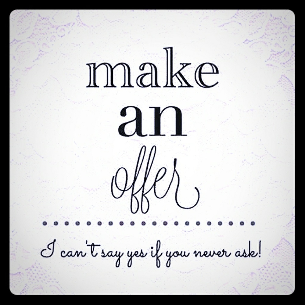 Make me an offer!!!!